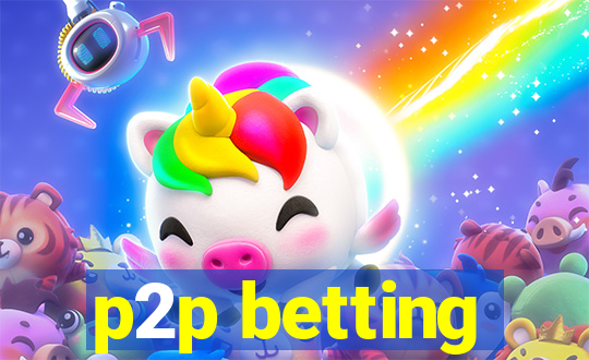 p2p betting